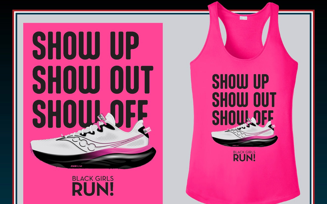 Show Up. Show Out. Show Off. Tank.